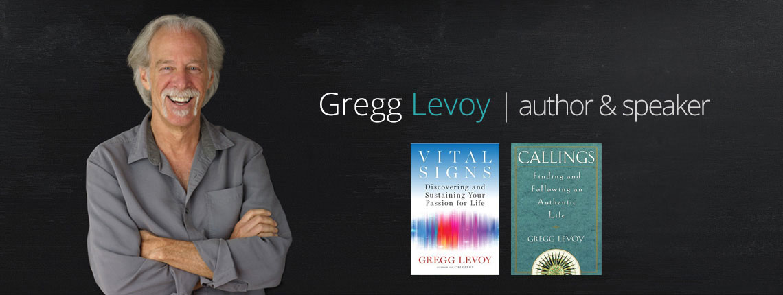 Gregg Levoy: Author & Speaker